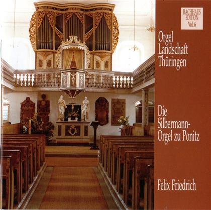 Felix Friedrich - Die Silbermann-Orgel Zu Ponitz - Orgellandschaft Thüringen
