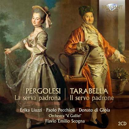 Giovanni Battista Pergolesi (1710-1736), Aldo Tarabella, Flavio Emilio Scogna (*1956) & Orchestra V. Galilei - La Serva Padrona / Il Servo Padrone