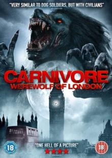 Carnivore - Werewolf Of London (2017)