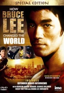 Bruce Lee - How Bruce Lee Changed the World (Special Edition)