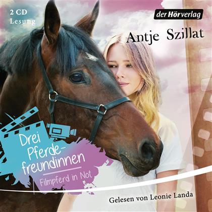 Leonie Landa & Antje Szillat - Drei Pferdefreundinnen - Filmpferd In Not (2 CDs)