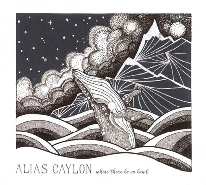 Alias Caylon - Where There Be No Land