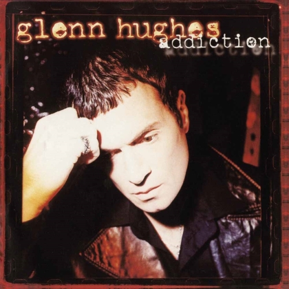 Glenn Hughes - Addiction (Rock Classics, 2 LPs)
