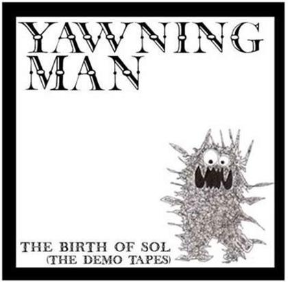Yawning Man - Birth Of Sol: The Demo Tapes (LP)