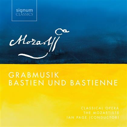Ian Page, Classical Opera, The Mozartists & Wolfgang Amadeus Mozart (1756-1791) - Grabmusik. Bastien Und Bastienne