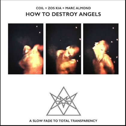 Coil, Zos Kia & Marc Almond - How To Destroy Angels (LP)