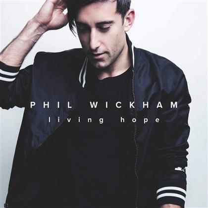 Phil Wickham - Living Hope