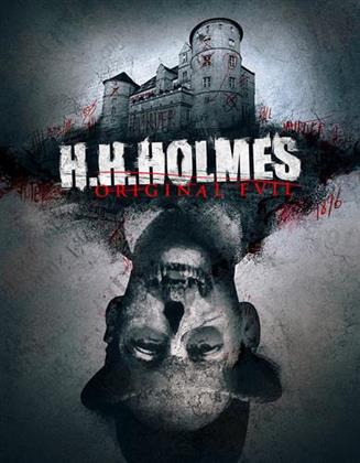 H. H. Holmes - Original Evil (2018)