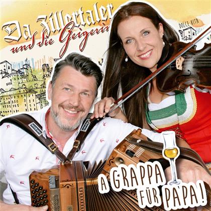 Da Zillertaler Und Die Geigerin - A Grappa für Papa