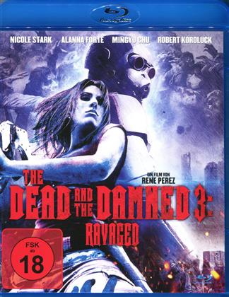 The Dead and the Damned 3 - Ravaged (2016)