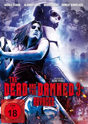 The Dead and the Damned 3 - Ravaged (2016)