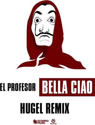 El Profesor - Bella Ciao - Hugel Remix (2 Track)
