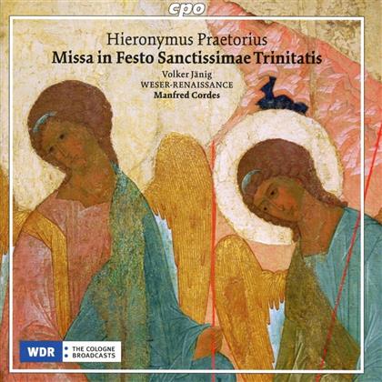 Hieronymus Praetorius (1560-1629), Manfred Cordes & Weser-Renaissance Bremen - Missa in Festo Sanctissimae Trinitatis