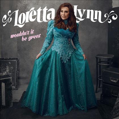Loretta Lynn - Wouldn't It Be Great (LP)