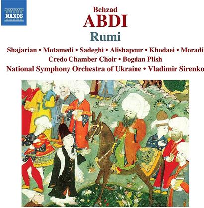 Behzad Abdi (*1973), Vladimir Sirenko, Bogdan Plish, National Symphony Orchestra Of Ukraine & Credo Chamber Choir - Rumi