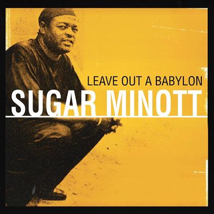 Sugar Minott - Leave Out A Babylon (2018 Release, 2 LPs)