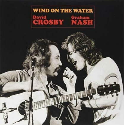 David Crosby & Graham Nash - Wind On The Water (2018 Reissue, LP)