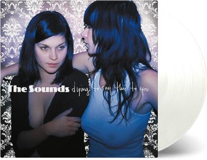 The Sounds - Dying To Say This To You (Music On Vinyl, LP)