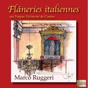 Marco Ruggeri - Flaneries Italiennes - Orgue de Ste Marie-Madeleine de Contes