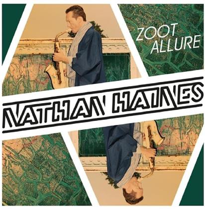 Nathan Haines - Zoot Allure