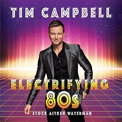 Tim Campbell - Electrifying 80s Stock Aitken Waterman