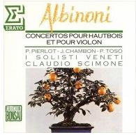 Philippe Pierlot, J. Chambon, Piero Toso, Tomaso Albinoni (1671-1751), Claudio Scimone, … - Concertos Pour Oboe Et Violon