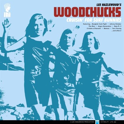 Lee Hazlewood - Woodchucks - Cruisin' For Surf Bunnies