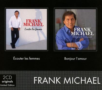 Frank Michael - Ecouter Les Femmes & Bonjour L'Amour (2 CDs)