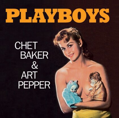 Chet Baker & Art Pepper - Playboys (+ Bonustrack)