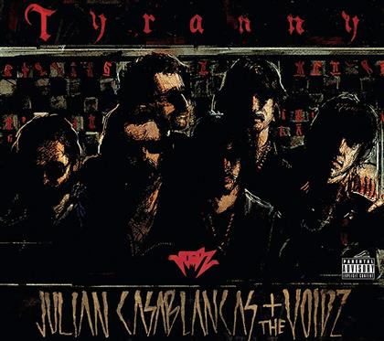 Julian Casablancas & The Voidz (Julian Casablancas) - Tyranny (2018 Reissue)