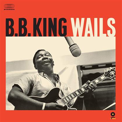 B.B. King - Wails (Vinyl Lovers, 2 Bonustracks, LP)