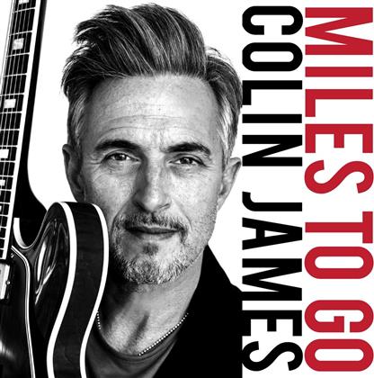 Colin James - Miles To Go (LP)
