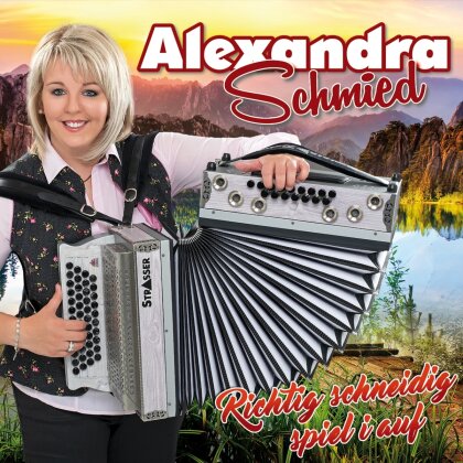 Alexandra Schmied - Richtig schneidig spiel i auf
