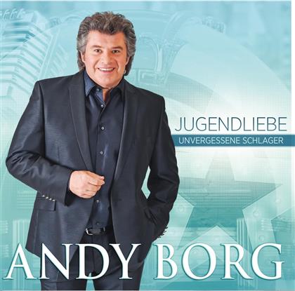 Andy Borg - Jugendliebe - Unvergessene Schlager