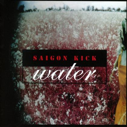 Saigon Kick - Water (2018 Reissue, Rock Candy Edition)