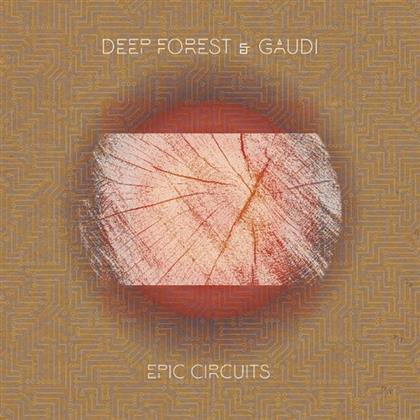 Deep Forest & Gaudi - Epic Circuits