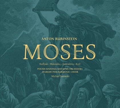 Michail Jurowski & Anton Rubinstein (1829-1894) - Moses (3 CDs)