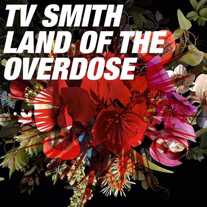 TV Smith - Land of the Overdose (LP)