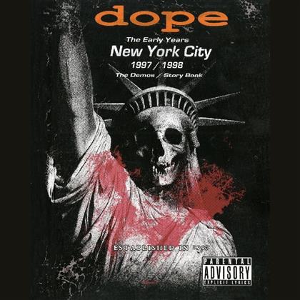 Dope - The Early Years New York City 1997/1998