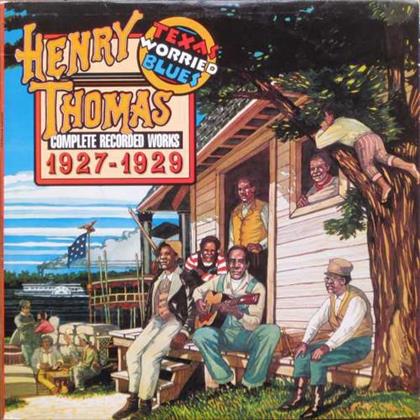 Henry Thomas - Texas Worried Blues (Complete Recorded Works 1927-1929) (2018 Release, LP)
