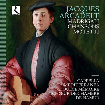 Cappella Mediterranea, Doulce Mémoire, Choeur de Chambre de Namur & Jacques Arcadelt - Madrigali - Chansons - Motetti (3 CDs)
