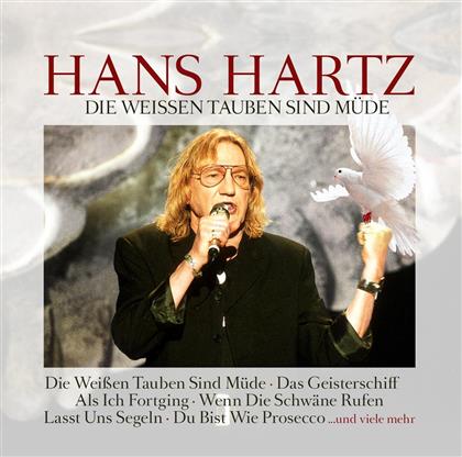 Hans Hartz - Die Weissen Tauben Sind Müde (Zyx)
