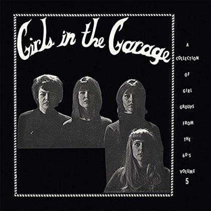 Girls In The Garage Volume 5 (White Vinyl, LP)