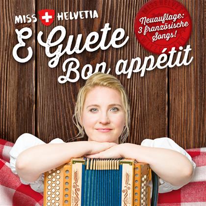 Miss Helvetia - E Guete - Bon appétit (Neuauflage mit 3 Bonus Songs)