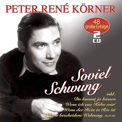 Peter Rene Körner - Soviel Schwung - 48 Grosse Erfolge (2 CDs)