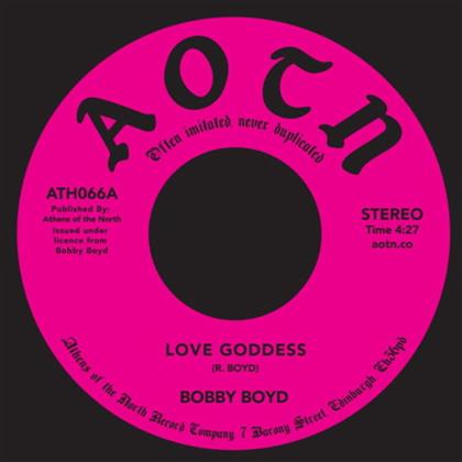 Bobby Boyd - Love Goddess / Good News (Tired of Bad News) (7" Single)