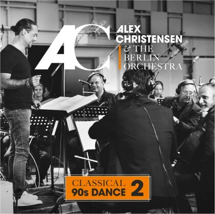 Alex Christensen & The Berlin Orchestra - Classical 90s Dance 2
