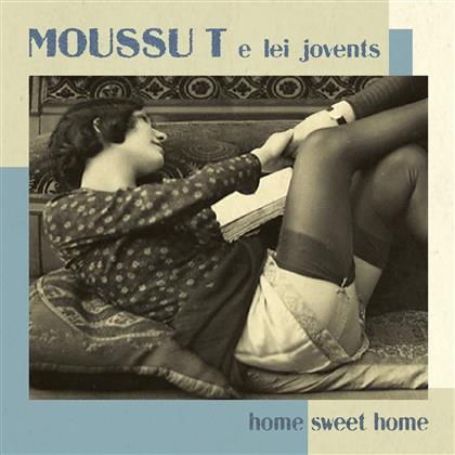 Home Sweet Home - Moussu T e Lei Jovents
