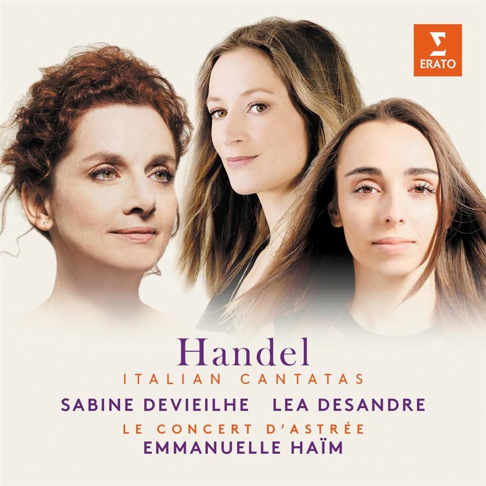 Sabine Devieilhe, Emmanuelle Haim, Lea Desandre & Georg Friedrich Händel (1685-1759) - Italienische Kantaten
