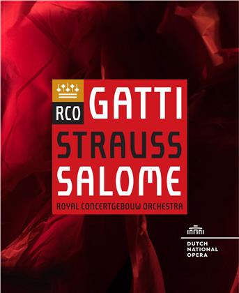 The Royal Concertgebouw Orchestra & Daniele Gatti - Strauss - Salome